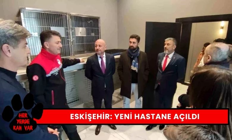 Eskişehir'e Yeni Hayvan Hastanesi